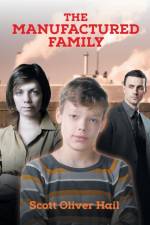 The Manufactured Family af Scott Oliver Hail