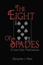 The Eight of Spades af Benjamin J West