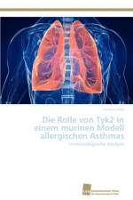 Die Rolle von Tyk2 in einem murinen Modell allergischen Asthmas af UEbel Caroline