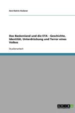 Baskenland Und Die Eta. Geschichte, Identitat, Unterdruckung Und Terror Eines Volkes af Ann-Katrin Kutzner
