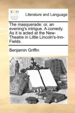 The Masquerade af Benjamin Griffin