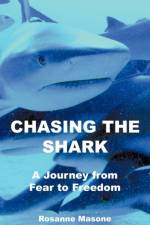 Chasing the Shark af Rosanne Masone