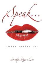 Speak... af Evelyn Page Lee