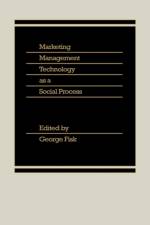 Marketing Management Technology as a Social Process af George Fisk