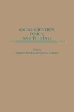 Social Scientists, Policy, and the State af Stephen Brooks