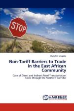 Non-Tariff Barriers to Trade in the East African Community af Marcellin Mugabe