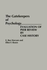 The Gatekeepers of Psychology af E. Rae Harcum
