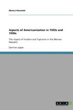 Aspects of Americanization in 1920s and 1930s af Markus Nowatzki