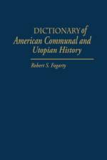 Dictionary of American Communal and Utopian History af Robert S. Fogarty