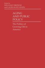 Aging and Public Policy af William P. Browne
