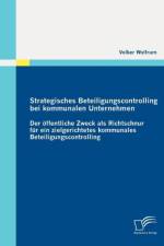 Strategisches Beteiligungscontrolling bei kommunalen Unternehmen af Volker Wolfrum