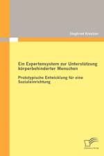 Ein Expertensystem zur Unterstutzung koerperbehinderter Menschen af Siegfried Kreutzer