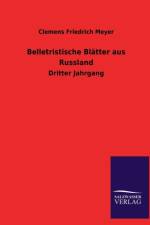 Belletristische Blatter Aus Russland af Clemens Friedrich Meyer