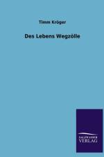 Des Lebens Wegzolle af Timm Kröger