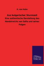 Aus Bulgarischer Sturmzeit af A Von Huhn