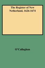 The Register of New Netherland, 1626-1674 af O'Callaghan