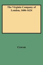 The Virginia Company of London, 1606-1624 af Craven
