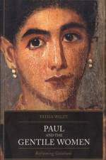Paul and the Gentile Women af Tatha Wiley