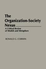 The Organization-Society Nexus af Ronald G. Corwin