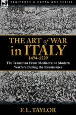 The Art of War in Italy, 1494-1529 af F L Taylor