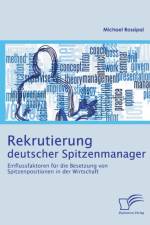 Rekrutierung deutscher Spitzenmanager af Michael Rossipal