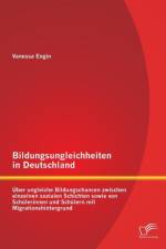 Bildungsungleichheiten in Deutschland af Vanessa Engin