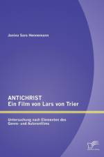 ANTICHRIST - ein Film von Lars von Trier af Janina Sara Hennemann
