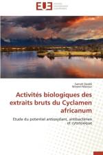 Activit s Biologiques Des Extraits Bruts Du Cyclamen Africanum af Collectif