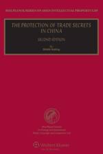 The Protection of Trade Secrets in China af Shan Hailing