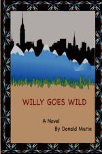 Willy Goes Wild af Donald Murie