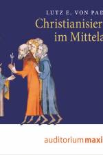Christianisierung im Mittelalter af Lutz Padberg