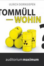 Atommüll - wohin? af Ulrich Dornsiepen