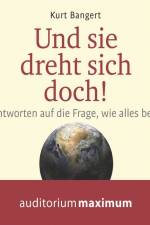 Und sie dreht sich doch! af Kurt Bangert