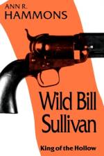 Wild Bill Sullivan af Ann R. Hammons