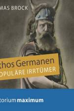 Mythos Germanen af Thomas Brock