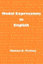 Modal Expressions in English af Michael Perkins