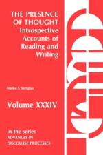 The Presence of Thought--Introspective Accounts of Reading and Writing af Marilyn S. Sternglass