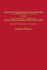 A Community Elite and the Public Library af Pauline Wilson