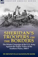 Sheridan's Troopers on the Borders af De Benneville Randolph Keim