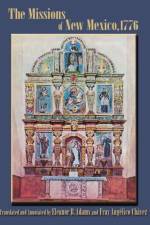 The Missions of New Mexico, 1776 af Francisco Atanasio Dominguez