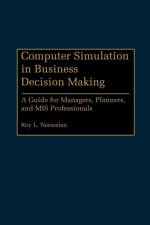 Computer Simulation in Business Decision Making af Roy Nersesian