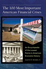 The 100 Most Important American Financial Crises af Quentin R. Skrabec Jr.