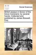British Essays in Favour of the Brave Corsicans af See Notes Multiple Contributors