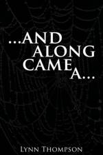 ..and Along Came a... af Lynn Thompson