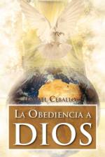 La Obediencia a Dios af Ismael Ceballos