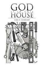 God Is in This House af Carl E. Gearhart
