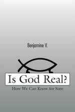 Is God Real? af Benjamine V