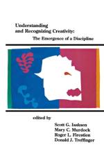 Understanding and Recognizing Creativity af Scott G. Isaksen