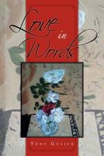 Love In Words af Tony Gulick