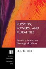 Persons, Powers, and Pluralities af Eric G Flett